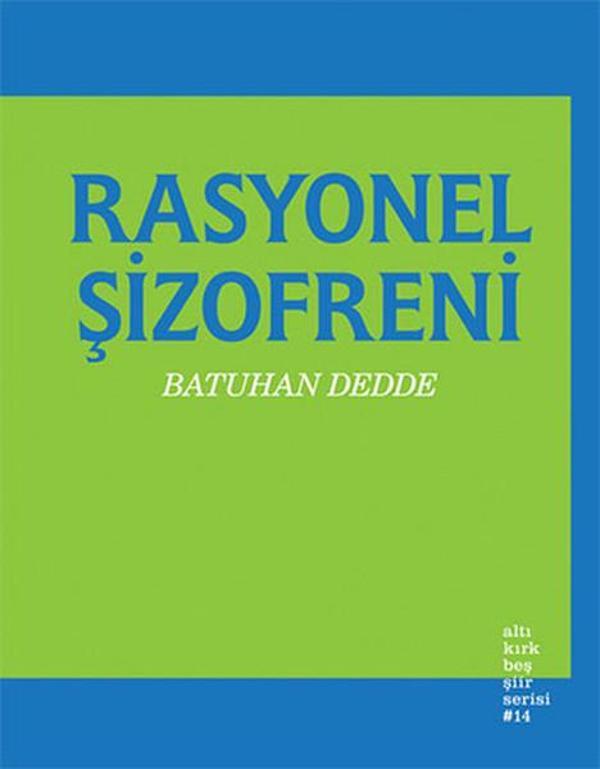 Rasyonel Şizofreni - Altıkırkbeş Basın Yayın - Image 1