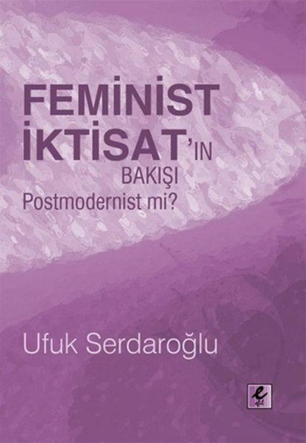 Feminist İktisat'ın Bakışı Postmodernist Mi? - Efil Yayınevi Yayınları - Image 1