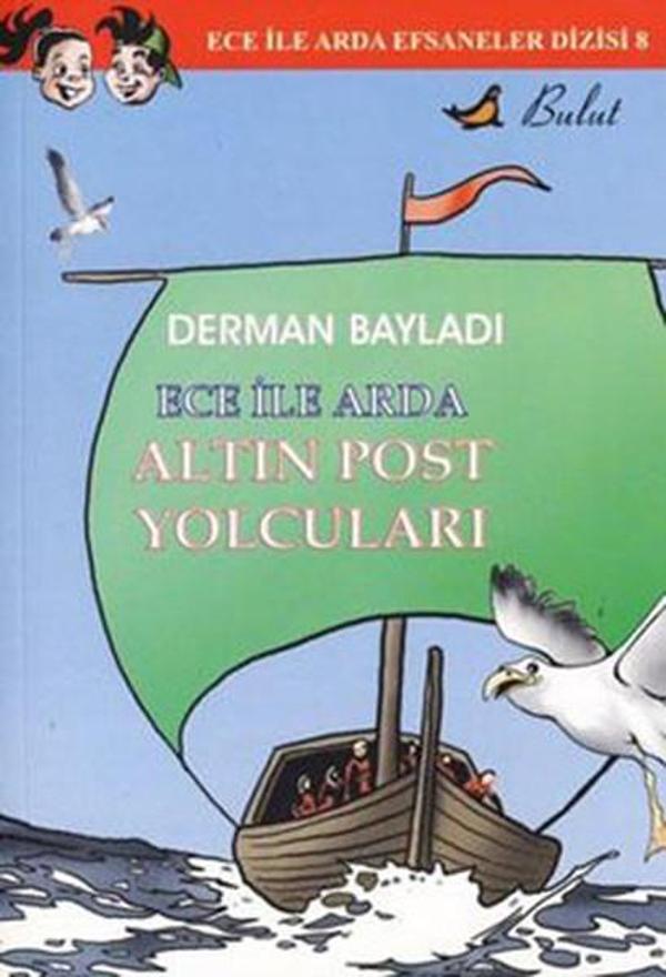 Ece ile Arda Efsaneler Dizisi 8 / Altın Post Yolcuları - Bulut Yayınları - Image 1