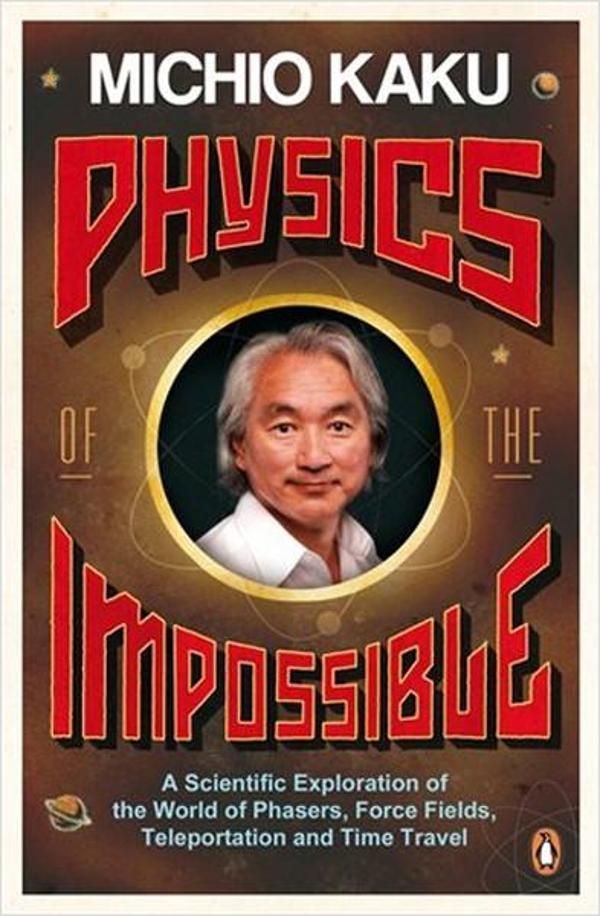 Physics of the Impossible: A Scientific Exploration of the World of Phasers Force Field - Penguin - Image 1