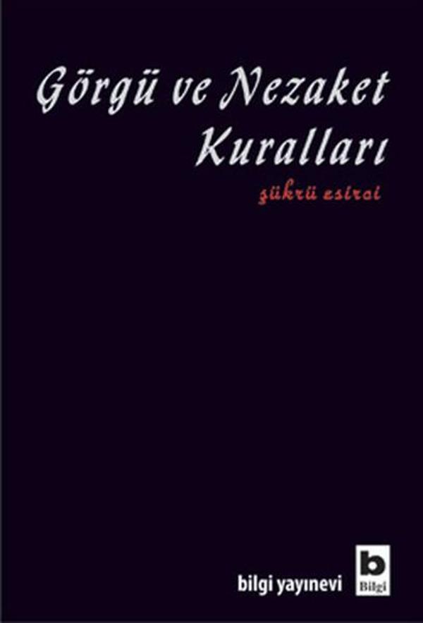 Görgü ve Nezaket Kuralları - Bilgi Yayınevi - Image 1