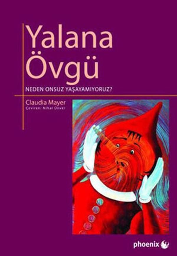 Yalana Övgü Neden Onsuz Yaşayamıyoruz? - Phoenix - Image 1