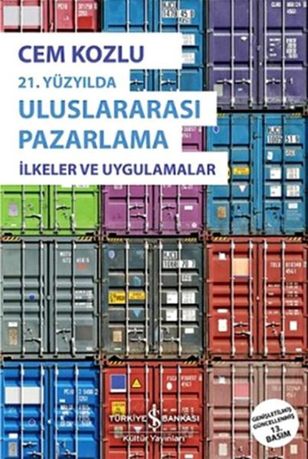 21. Yüzyılda Uluslararası Pazarlama İlkeler ve Uygulama - İş Bankası Kültür Yayınları - Image 1