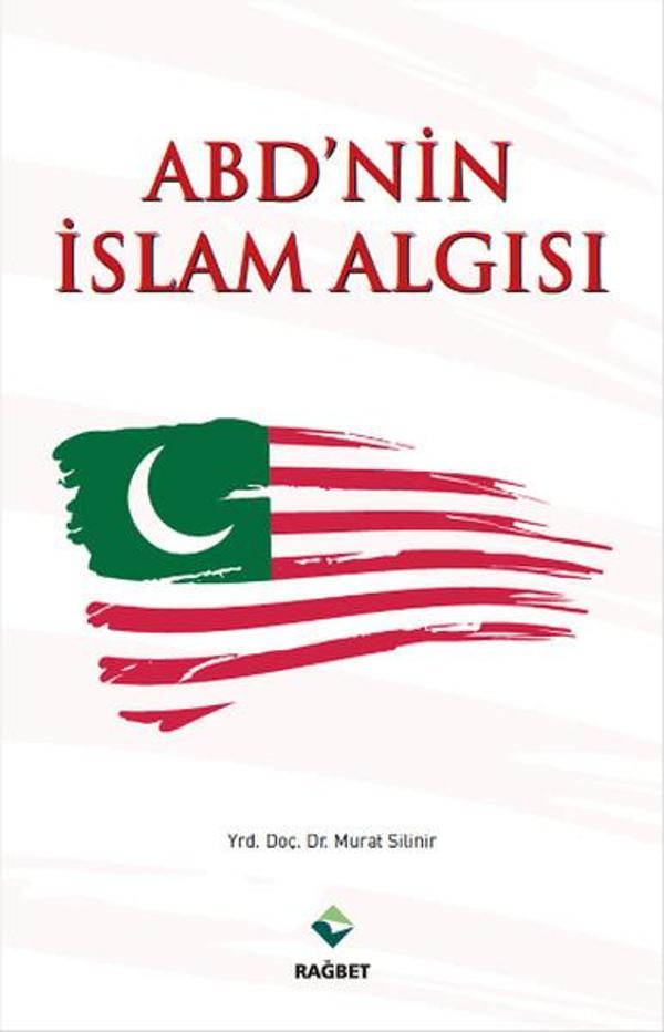 ABD'nin İslam Algısı - Rağbet Yayınları - Image 1