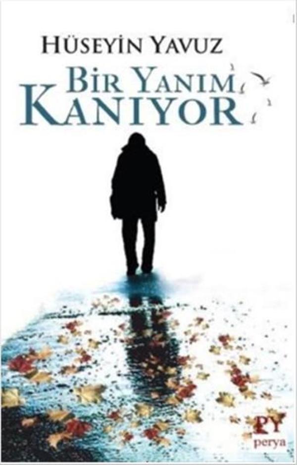 Bir Yanım Kanıyor - Perya Yayıncılık - Image 1