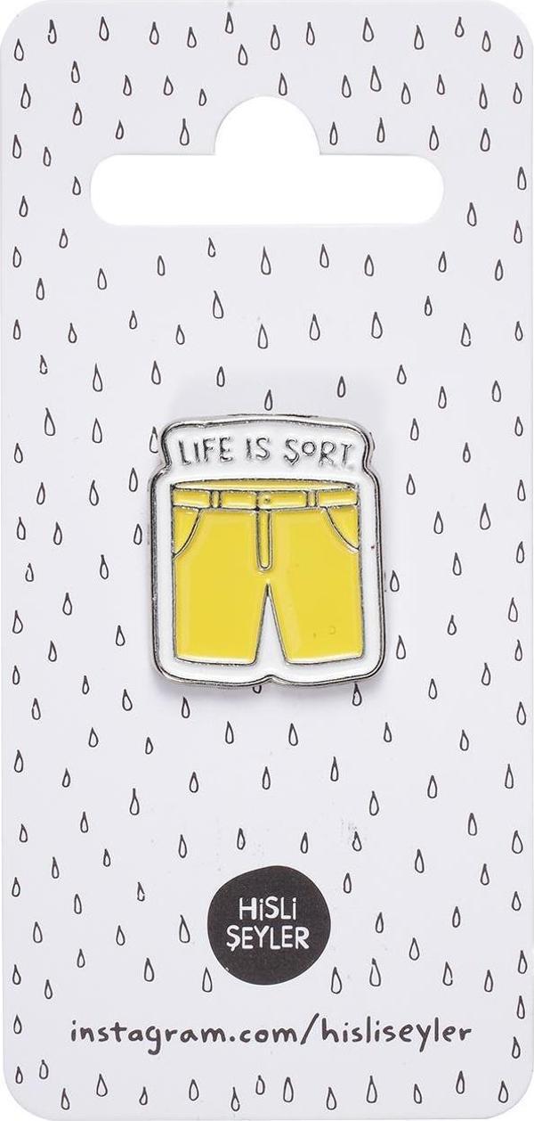Hisli Şeyler Pin - Life Is Short - Image 1