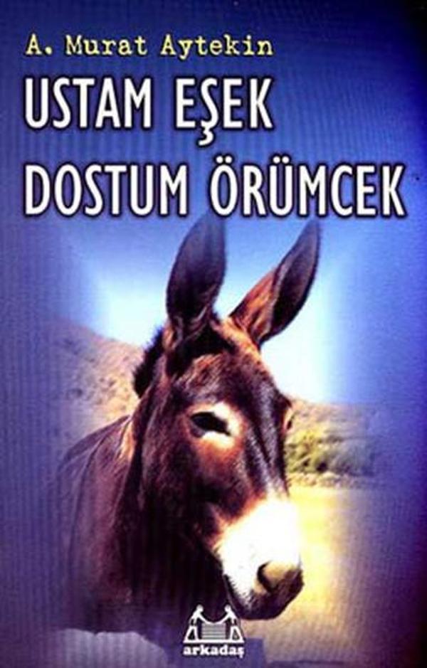 Ustam Eşek Dostum Örümcek - Arkadaş Yayıncılık - Image 1
