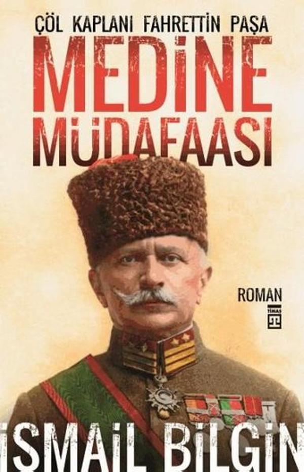 Çöl Kaplanı Fahrettin Paşa-Medine M - Timaş Yayınları - Image 1