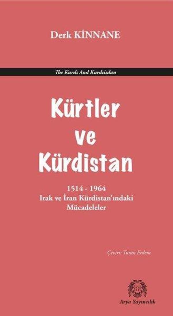 Kürtler ve Kürdistan 1514 - 1964 Irak ve İran Kürdistan'ındaki Mücadeleler - Arya Yayıncılık - Image 1