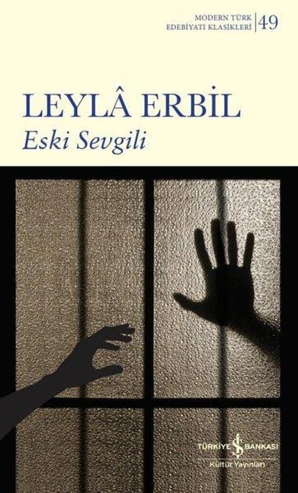 Eski Sevgili - Modern Türk Edebiyatı Klasikleri 49 - İş Bankası Kültür Yayınları - Image 1
