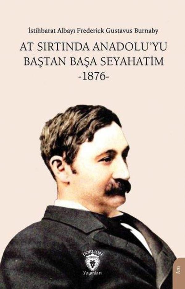 At Sırtında Anadolu'yu Baştan Başa Seyahatim 1876 - Dorlion Yayınevi - Image 1