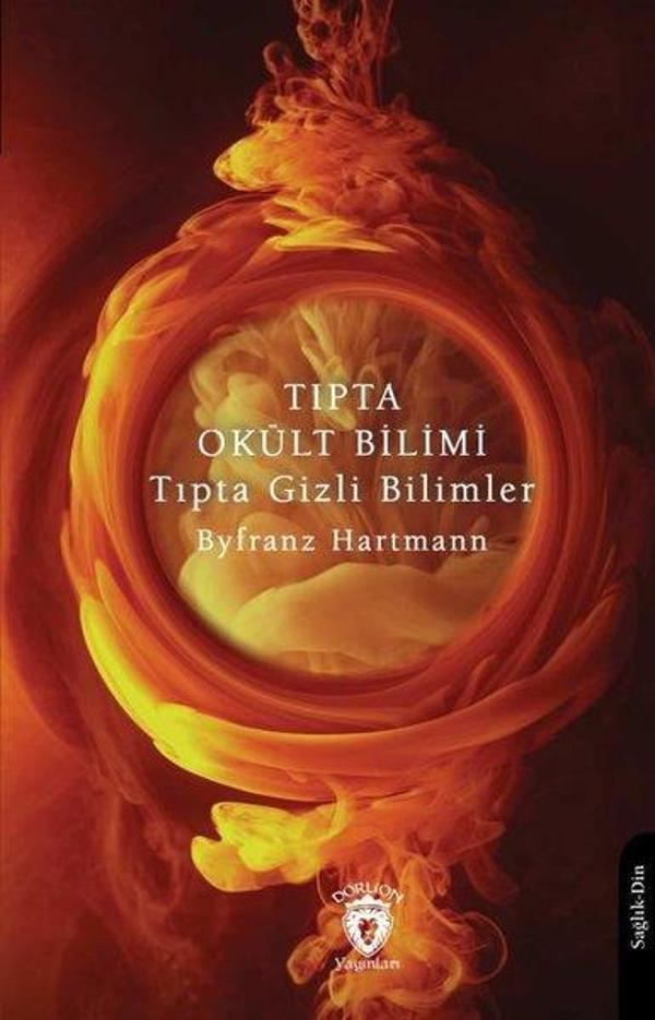 Tıpta Okült Bilimi Tıpta Gizli Bilimler - Dorlion Yayınevi - Image 1