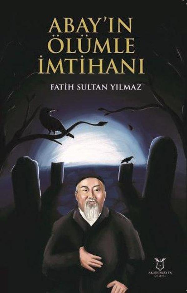 Abay'ın Ölümle İmtihanı - Akademisyen Kitabevi - Image 1