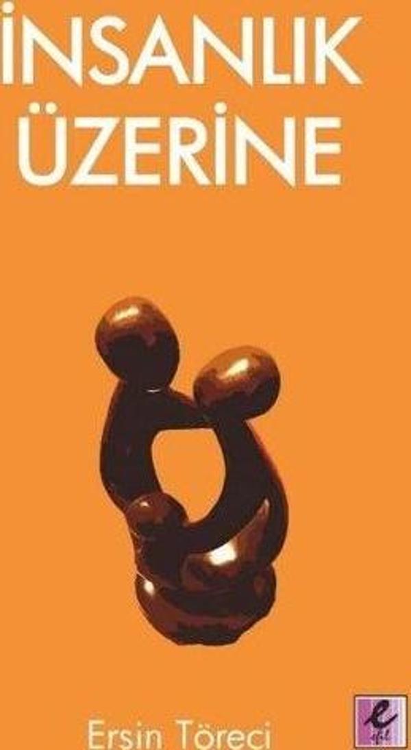 İnsanlık Üzerine - Efil Yayınevi Yayınları - Image 1