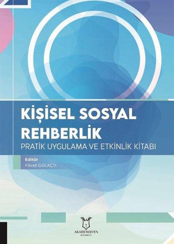 Kişisel Sosyal Rehberlik - Pratik Uygulama ve Etkinlik Kitabı - Akademisyen Kitabevi - Image 1