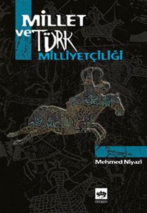 Millet ve Türk Milliyetçiliği - Ötüken Neşriyat - Image 1