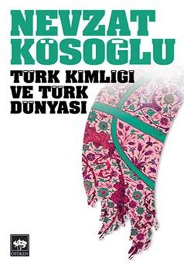 Türk Kimliği ve Türk Dünyası - Ötüken Neşriyat - Image 1