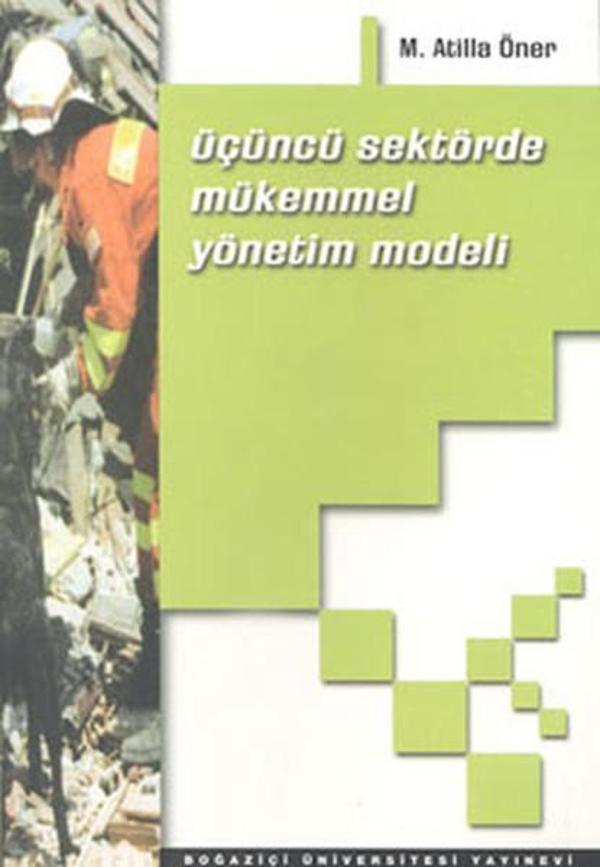 Üçüncü Sektörde Mükemmel Yönetim Modeli - Boğaziçi Üniversitesi Yayınevi - Image 1