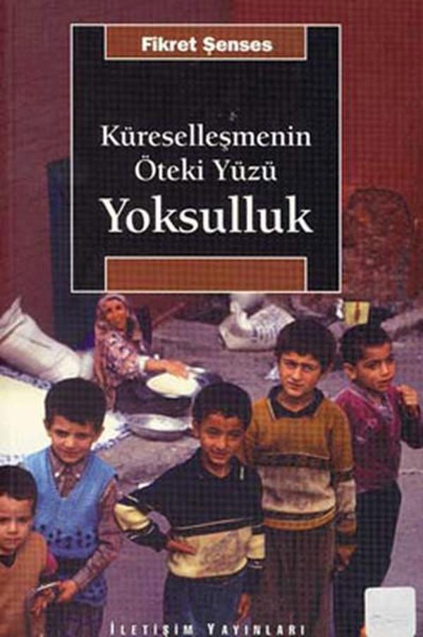 Küreselleşmenin Öteki Yüzü Yoksulluk - İletişim Yayınları - Image 1