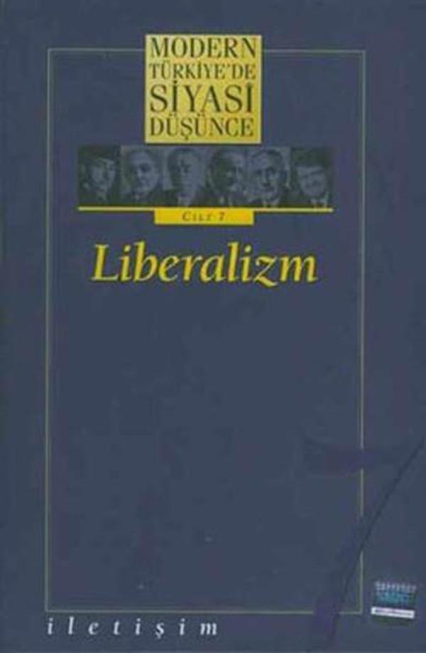 Modern Türkiye'de Siyasi Düşünce Cilt 7-Liberalizm - İletişim Yayınları - Image 1