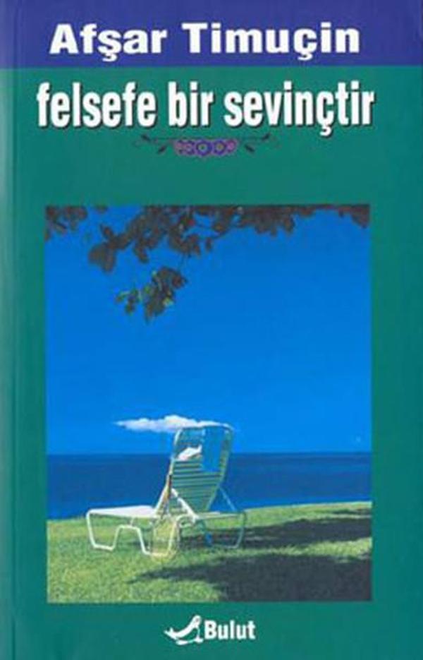 Felsefe Bir Sevinçtir - Bulut Yayınları - Image 1