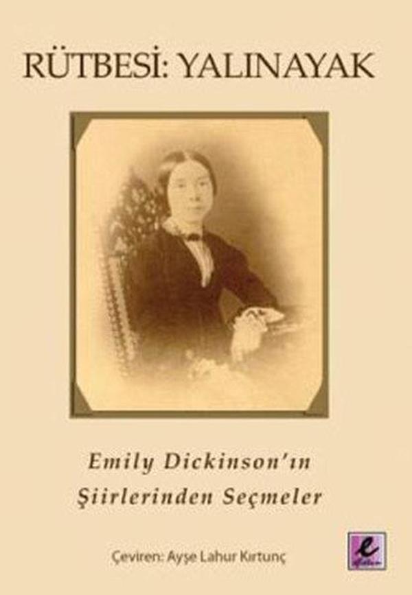 Rütbesi Yalınayak Emily Dickinson' un Şiirlerinden Seçmeler - Efil Yayınevi Yayınları - Image 1