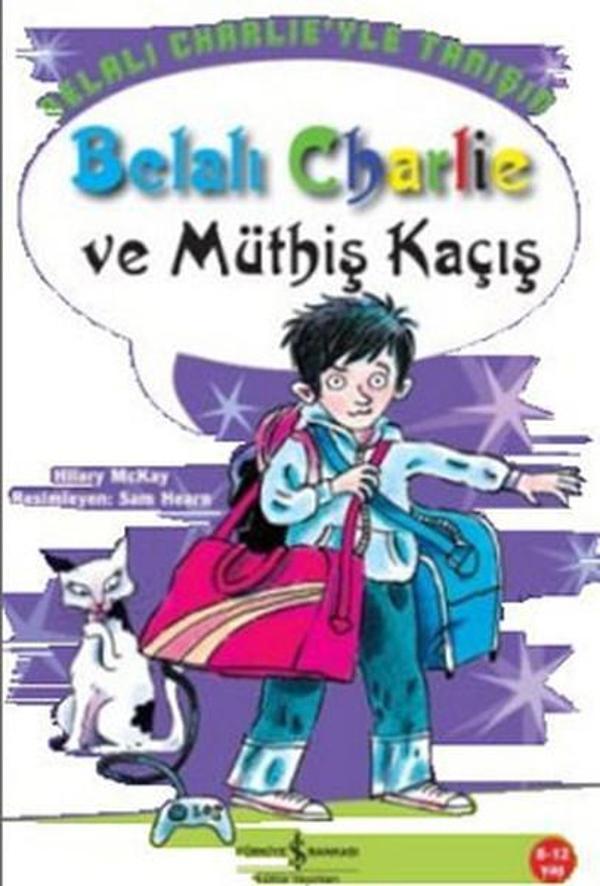 Belalı Charlie ve Müthiş Kaçış - İş Bankası Kültür Yayınları - Image 1