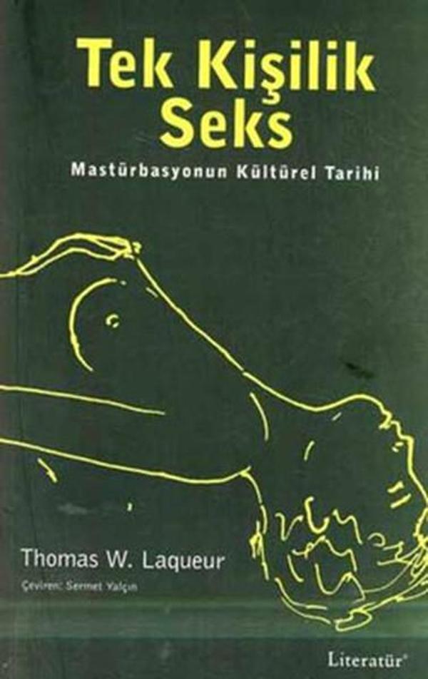 Tek Kişilik Seks - Mastürbasyonun Kültürel Tarihi - Literatür Yayıncılık - Image 1