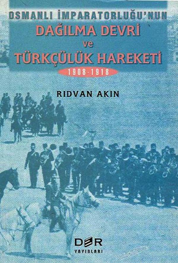 Osmanlı İmparatorluğu Dağılma Devri Ve Türkçülük Hareketi - Der Yayınları - Image 1