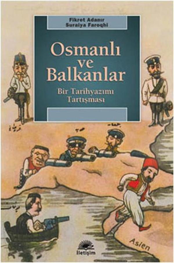 Osmanlı ve Balkanlar - Bir Tarihyazımı Tartışması - İletişim Yayınları - Image 1