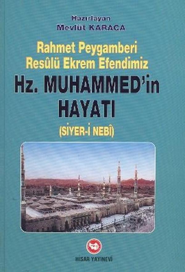 Rahmet Peygamberi Resulü Ekrem Efendimiz Hz. Muhammed'in Hayatı (Siyer-i Nebi) - Hisar Yayınevi - Image 1