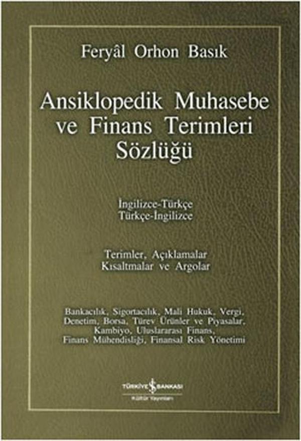 Ansiklopedik Muhasebe ve Finans Terimleri Sözlüğü - İş Bankası Kültür Yayınları - Image 1