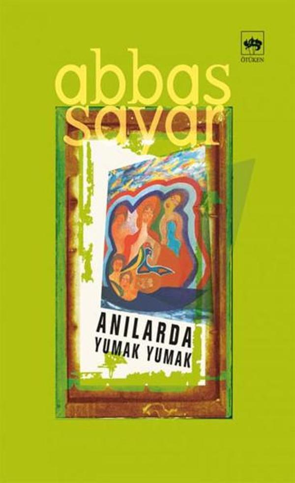 Anılarda Yumak Yumak - Ötüken Neşriyat - Image 1