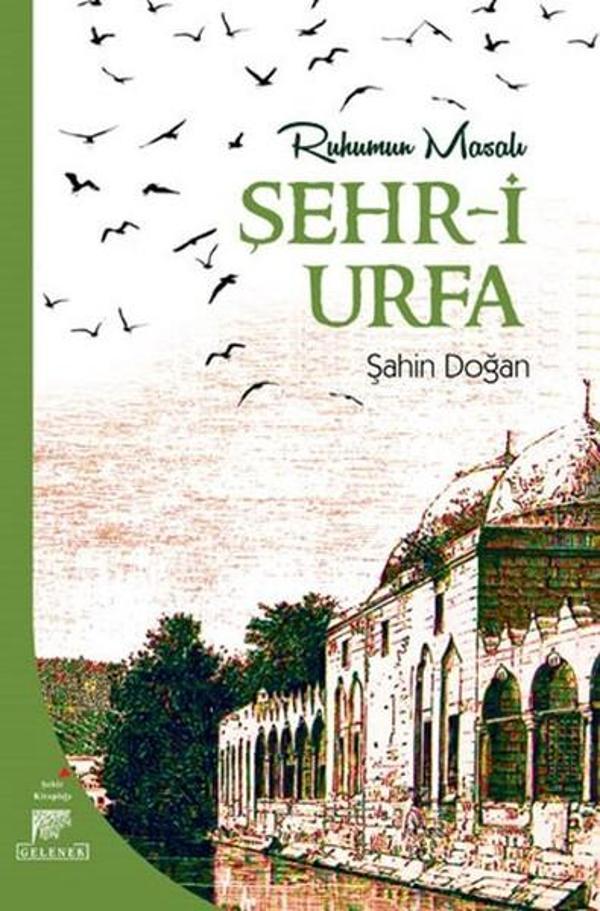 Ruhumun Masalı Şehr-i Urfa - Gelenek Yayınları - Image 1
