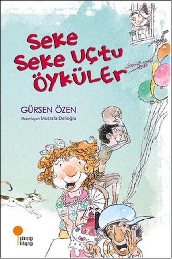 Seke Seke Uçtu Öyküler - Günışığı Kitaplığı - Image 1