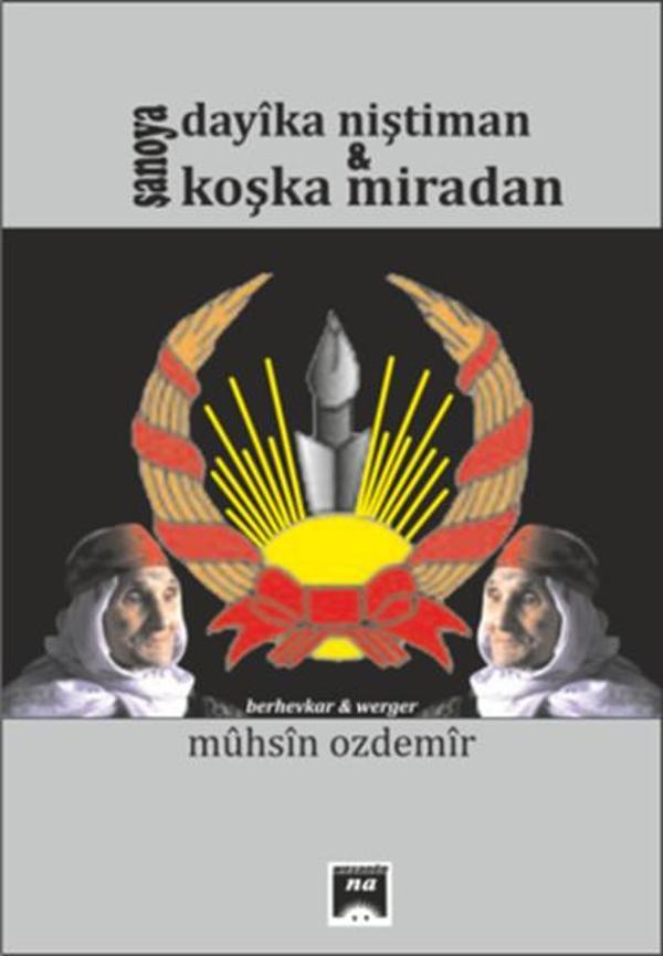 Şanoya Dayıka Nıştıman Ü Koşka Mıradan - Na Yayınları - Image 1