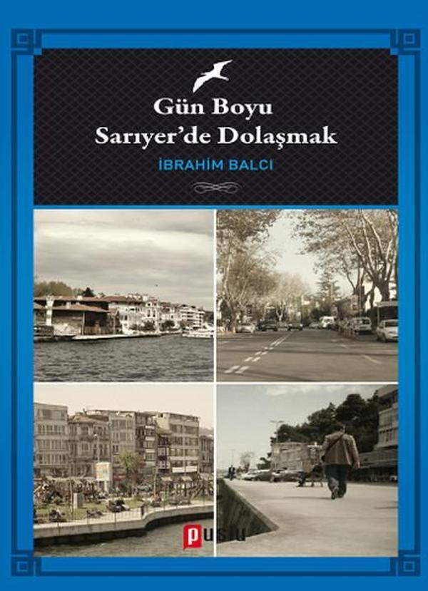 Gün Boyu Sarıyer'de Dolaşmak - Puslu Yayıncılık - Image 1