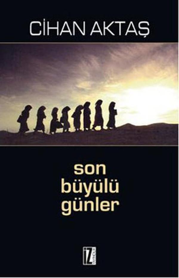 Son Büyülü Günler - İz Yayıncılık - Image 1