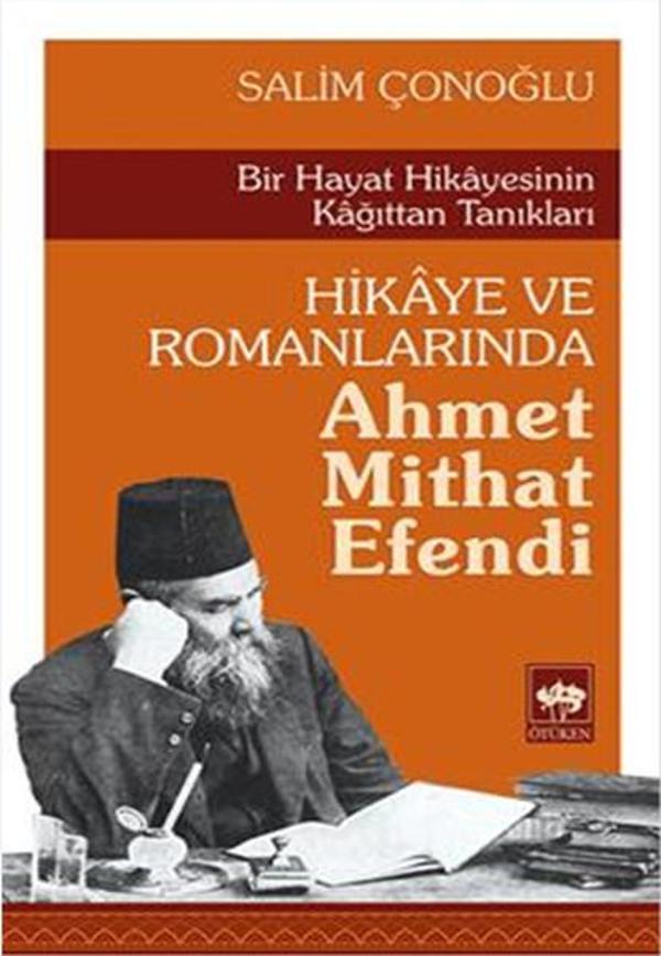 Hikaye ve Romanlarında Ahmet Mithat Efendi - Ötüken Neşriyat - Image 1