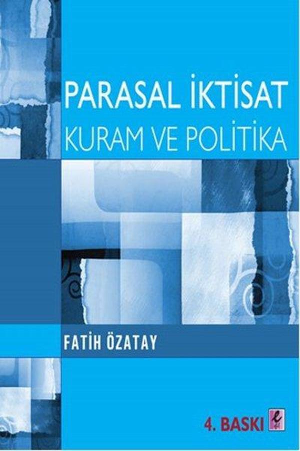 Parasal İktisat - Kuram ve Politika - Efil Yayınevi Yayınları - Image 1