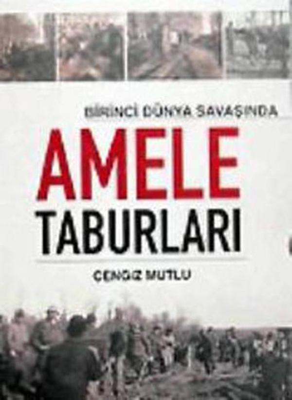 Birinci Dünya Savaşında Amele Taburları - IQ Kültür Sanat Yayıncılık - Image 1