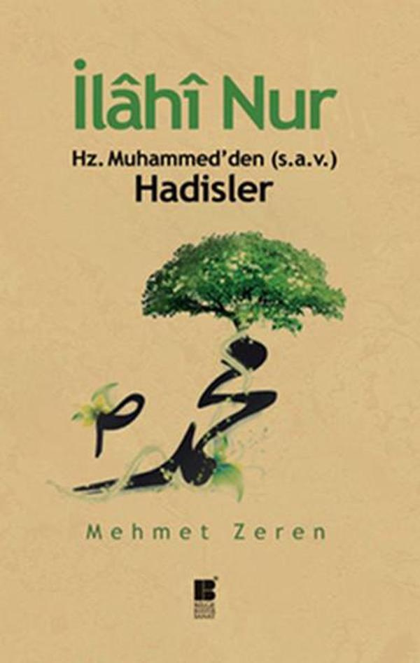 İlahi Nur Hz. Muhammed'den Hadisler - Bilge Kültür Sanat - Image 1