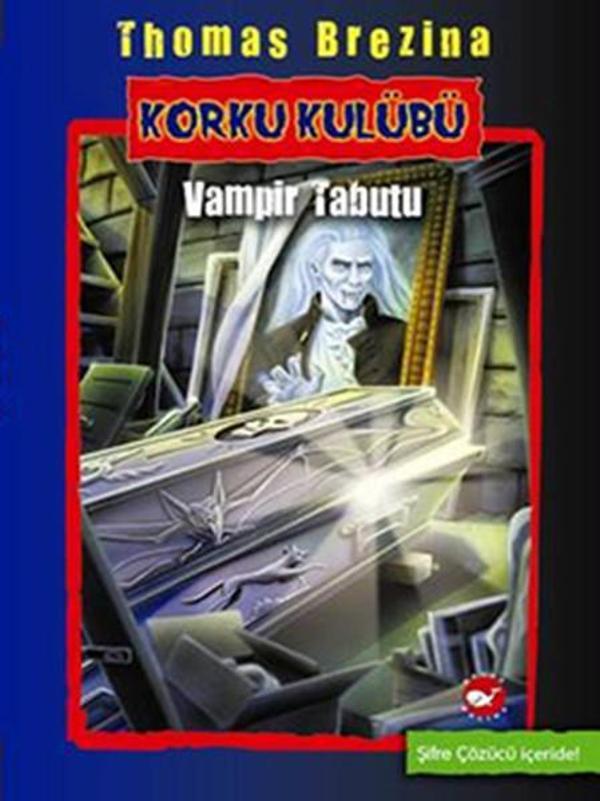 Korku Kulübü 5 - Vampir Tabutu - Beyaz Balina Yayınları - Image 1