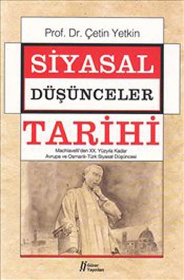 Siyasal Düşünceler Tarihi 2 - Machiavelli'den XX. Y.Y.a Kadar Avrupa ve Osmanlı-Türk Siyasal Düşün. - Gürer Yayınları - Image 1