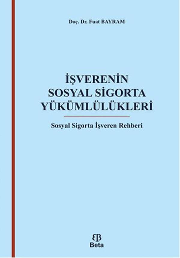 İşverenin Sosyal Sigorta Yükümlülükleri - Beta Yayınları - Image 1