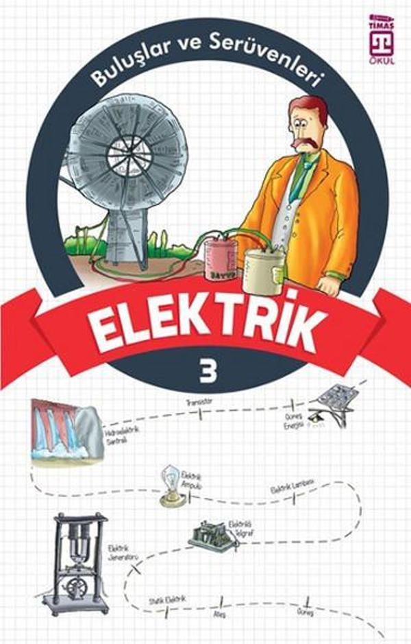 Buluşlar ve Serüvenleri - Elektrik - Genç Timaş - Image 1