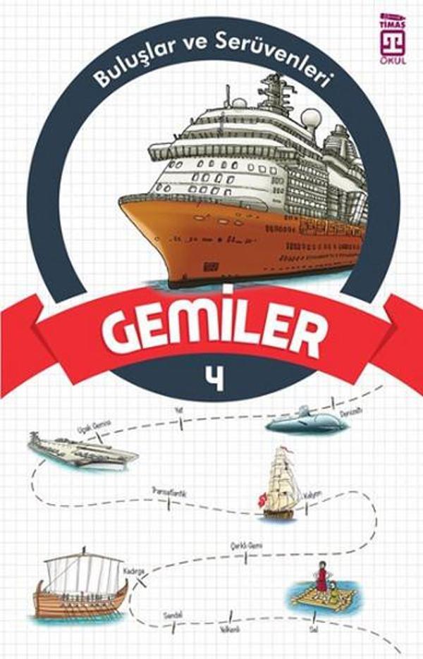 Buluşlar ve Serüvenleri - Gemiler - Genç Timaş - Image 1