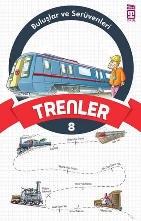 Buluşlar ve Serüvenleri - Trenler - Genç Timaş - Image 1