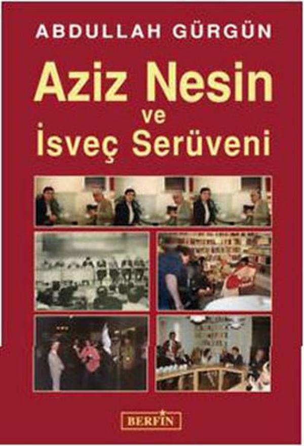 Aziz Nesin Ve İsveç Serüveni - Berfin Yayınları - Image 1