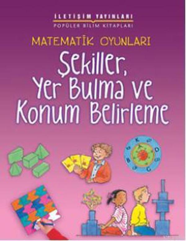 Matematik Oyunları Şekiller Yer Bulma ve Konum Belirleme - İletişim Yayınları - Image 1